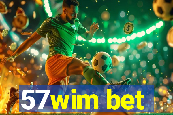 57wim bet